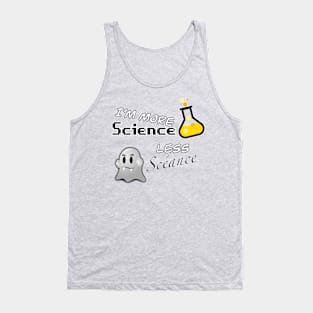 I’m More Science, Less Scéance Tank Top